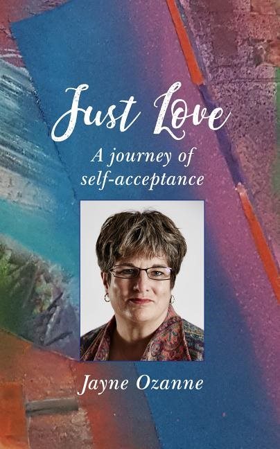 Just love - a journey of self-acceptance