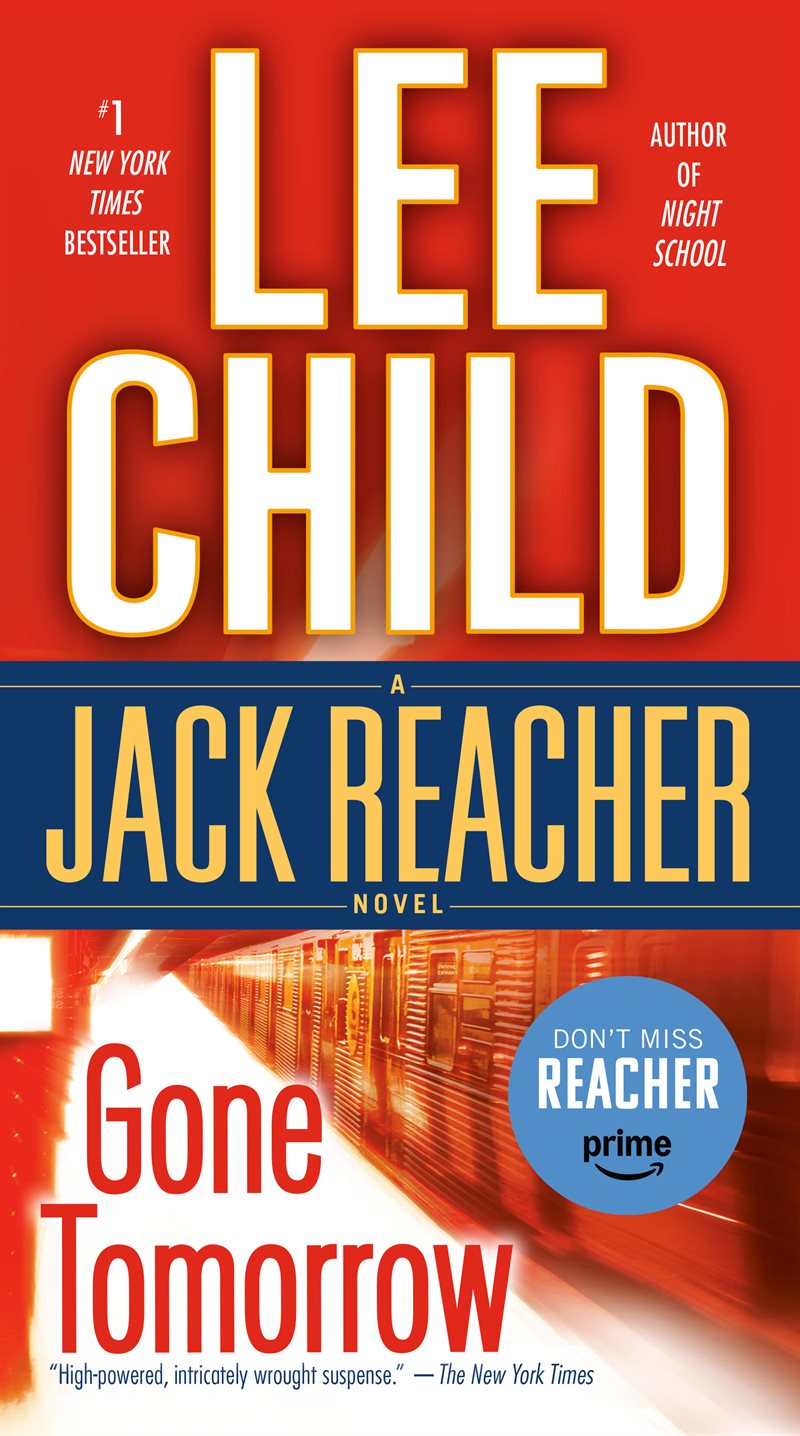 Gone Tomorrow: A Jack Reacher Novel