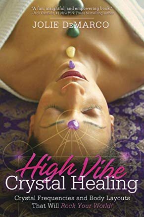 High-Vibe Crystal Healing: Crystal Frequencies and Body Layouts That Will Rock Your World