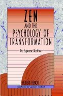 Zen And Psychology Of Transformation : The Supreme Doctrine