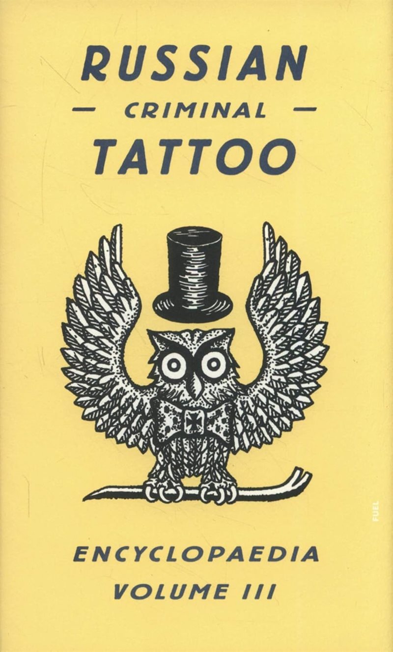 Russian criminal tattoo encyclopaedia volume iii