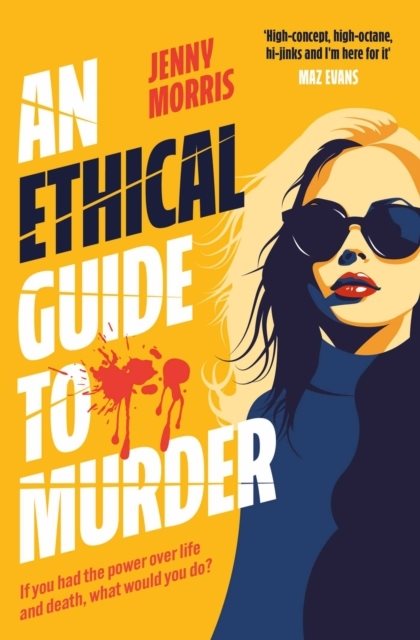 An Ethical Guide To Murder