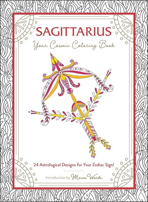 Sagittariius: Your Cosmic Coloring Book