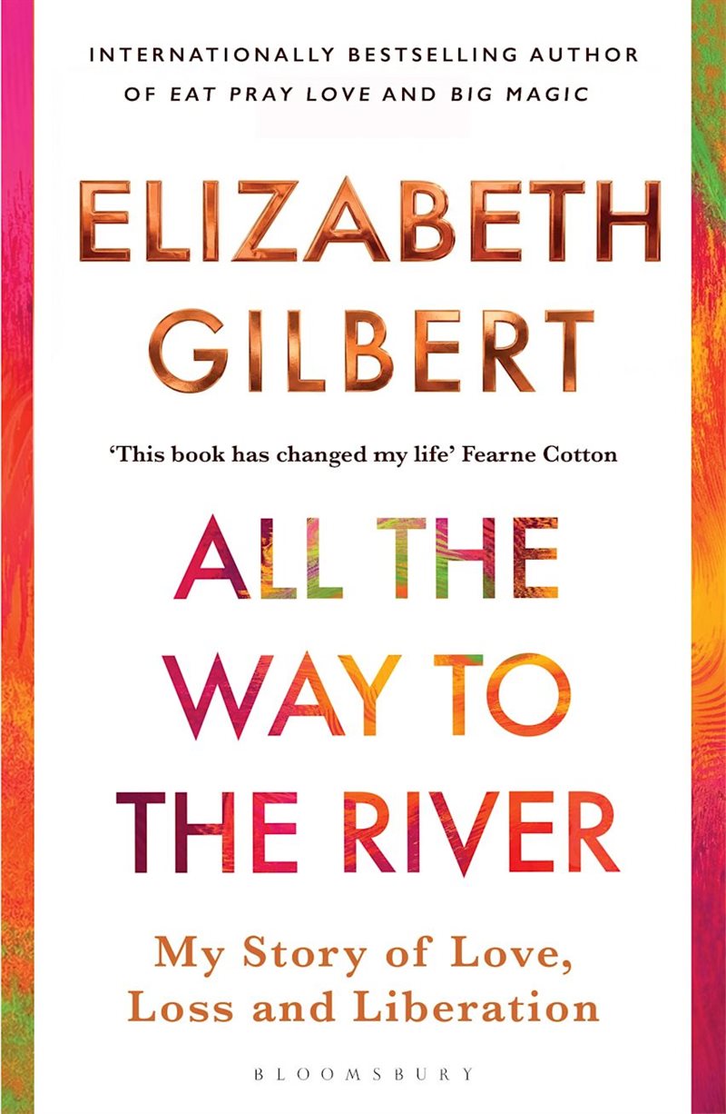 All The Way to the River