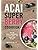 Acai Super Berry Cookbook