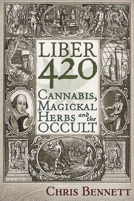 Liber 420 - cannabis, magickal herbs and the occult