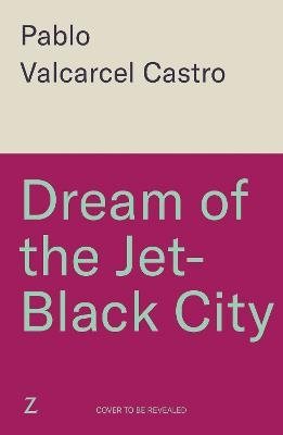 Dream of the Jet-Black City