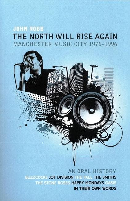 North will rise again - manchester music city 1976-1996