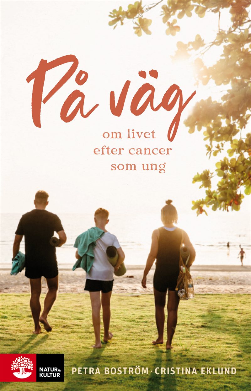 På väg : om livet efter cancer som ung