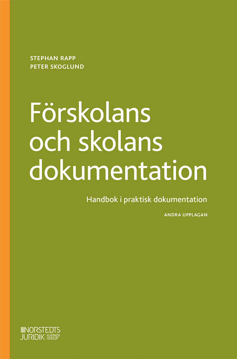 Förskolans och skolans dokumentation : handbok i praktisk dokumentation