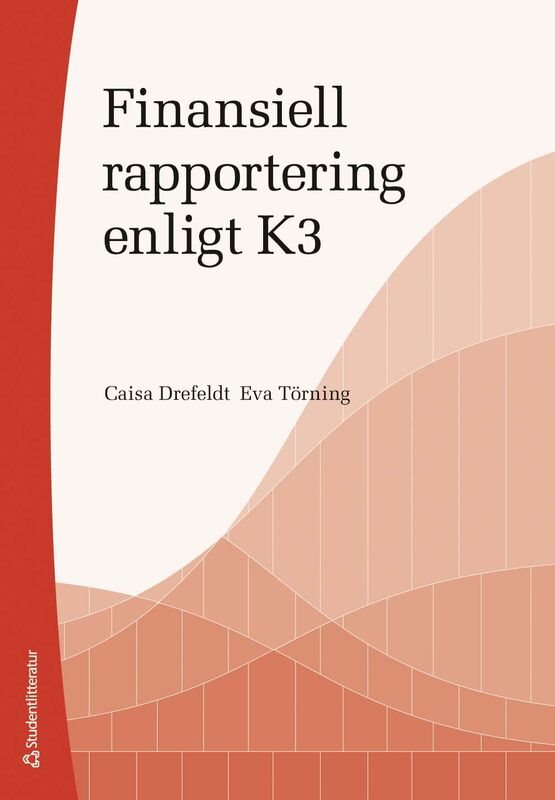 Finansiell rapportering enligt K3