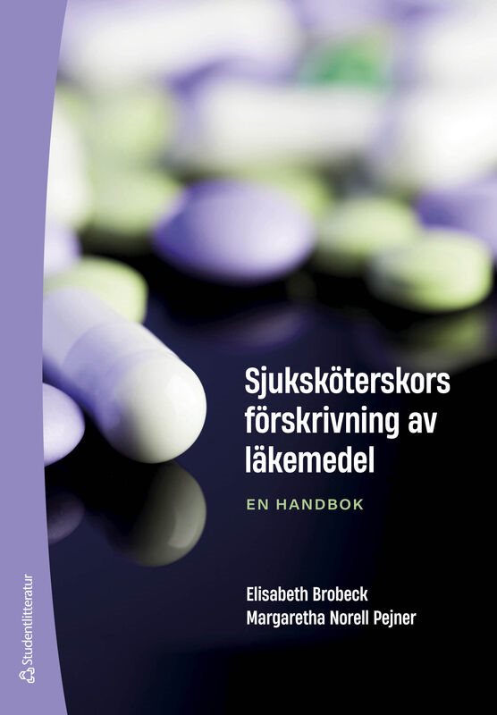 Sjuksköterskors förskrivning av läkemedel : en handbok