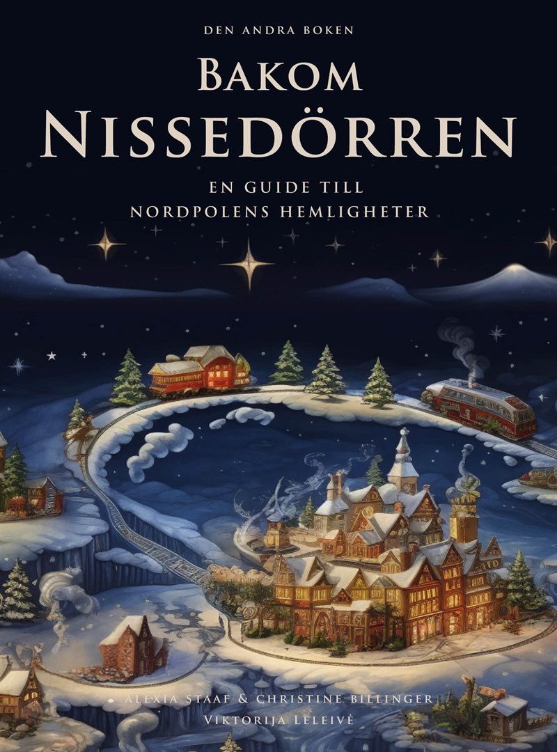 Bakom Nissedörren : en guide till Nordpolens hemligheter