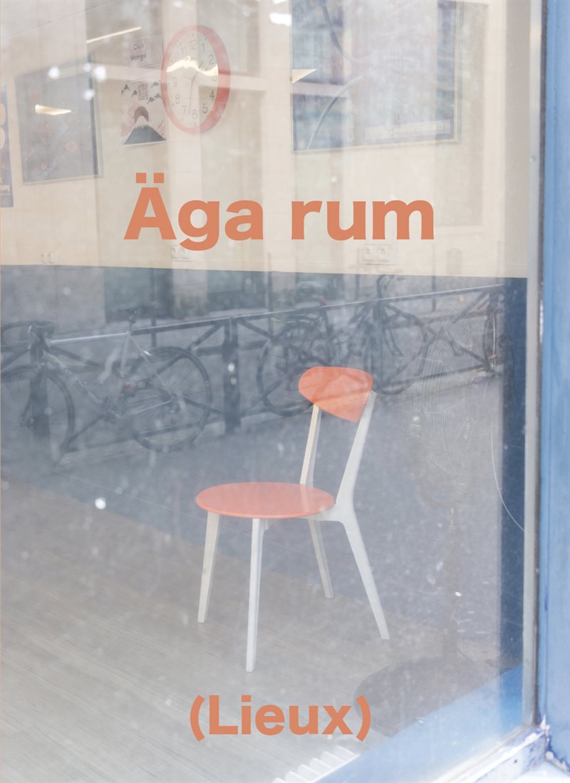 Äga rum (Lieux)
