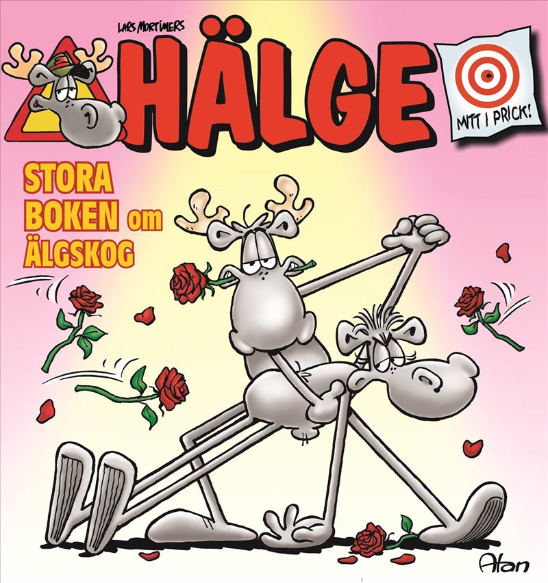 Hälge. Stora boken om älgskog