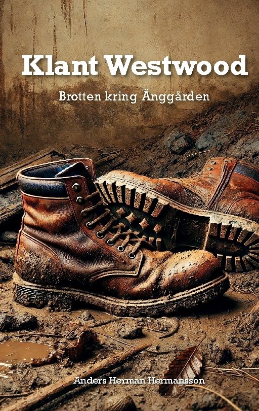 Klant Westwood : brotten kring Änggården