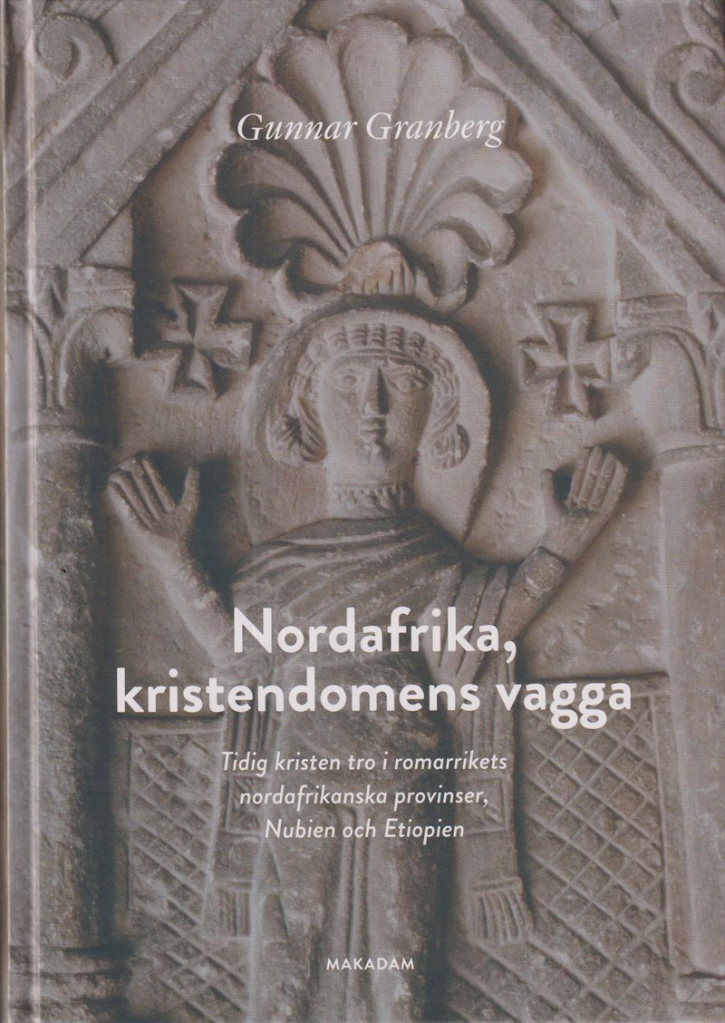 Nordafrika, kristendomens vagga : tidig kristen tro...