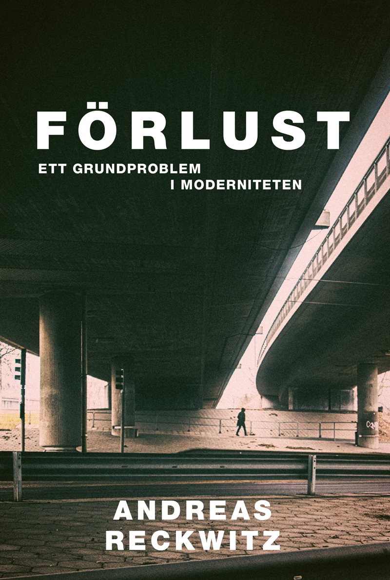 Förlust. Ett grundproblem i moderniteten