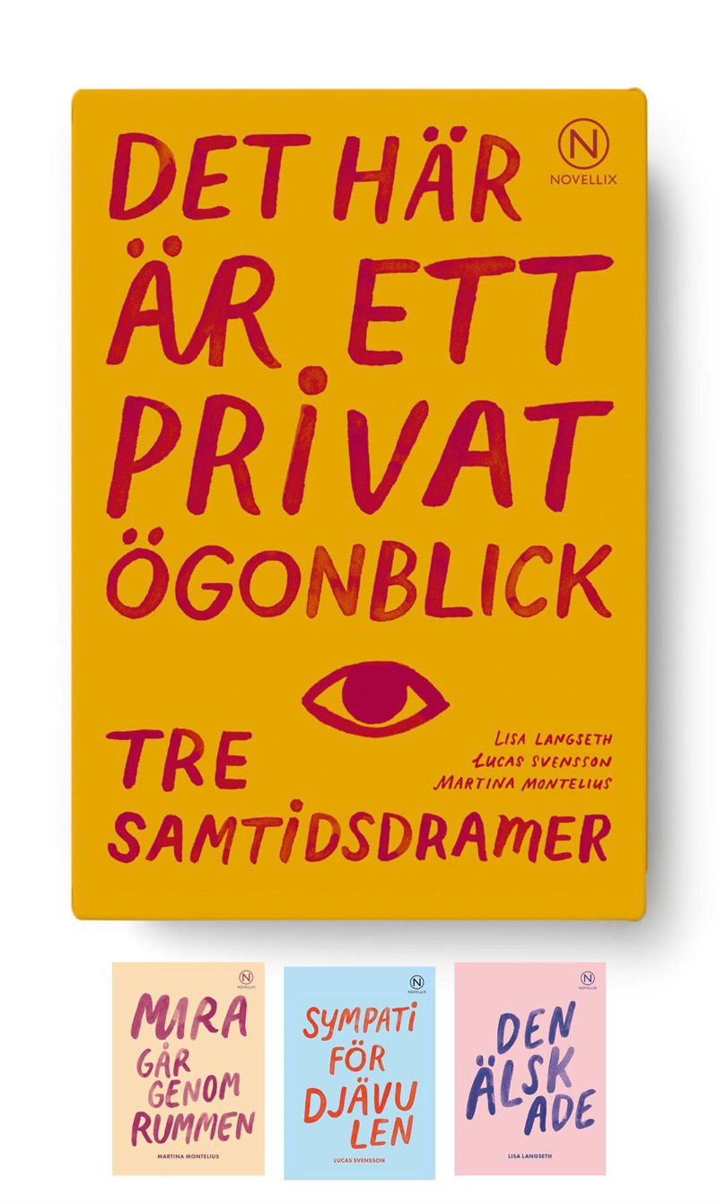 Det här är ett privat ögonblick ? tre samtidsdramer