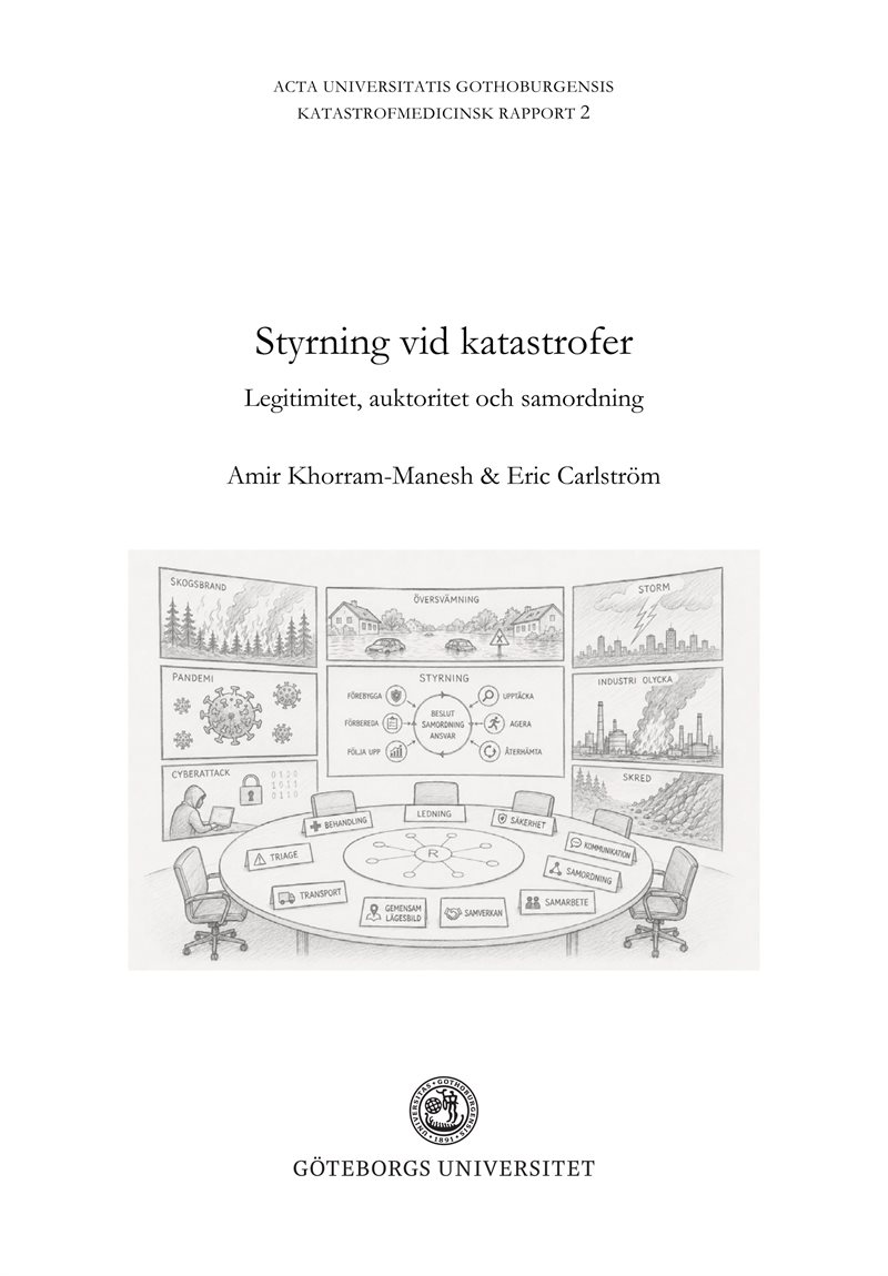 Styrning av katastrofer: legitimitet, auktoritet och samordning under begränsninga