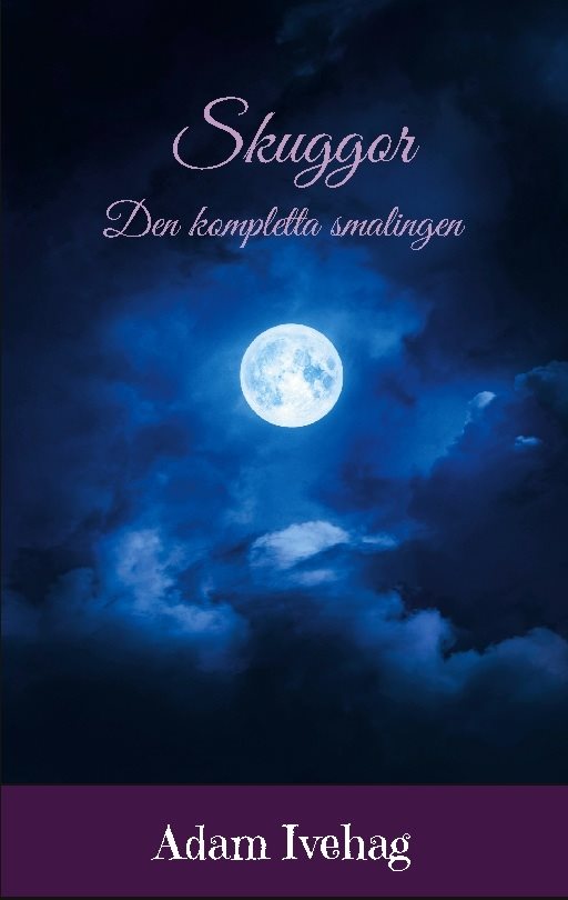 Skuggor : Den kompletta samlingen