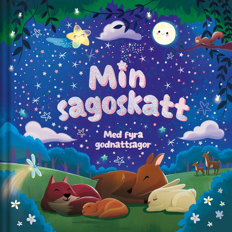 Min sagoskatt : Med fyra godnattsagor