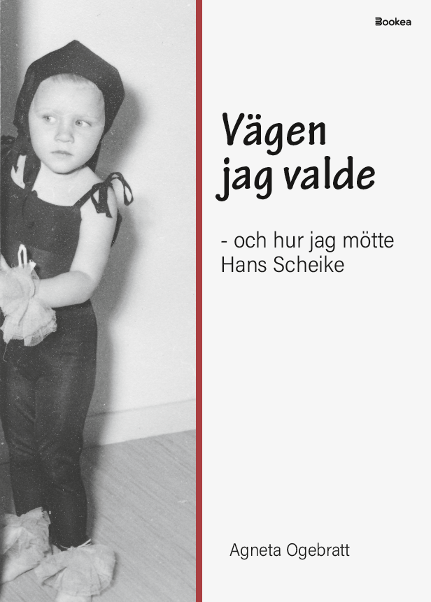 Vägen jag valde - och hur jag mötte Hans Scheike