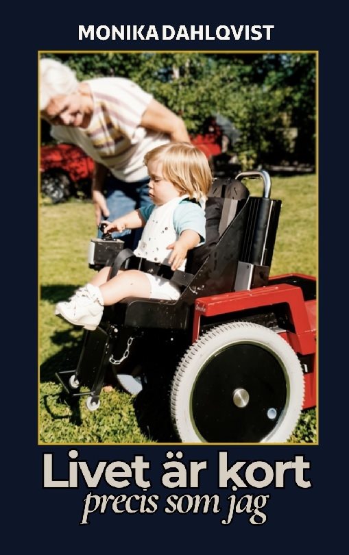 Livet är kort : precis som jag
