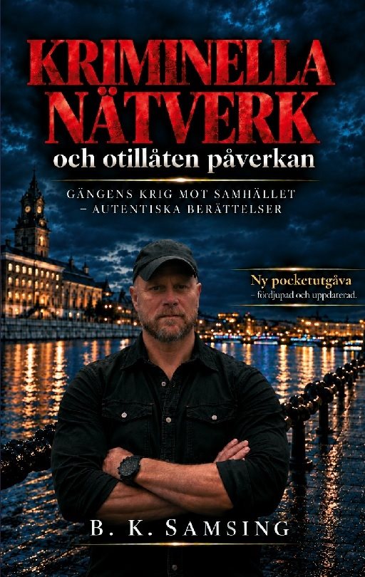 Kriminella nätverk och otillåten påverkan : Hur organiserad brottslighet påverkar samhället