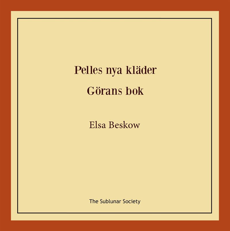 Pelles nya kläder ; Görans bok