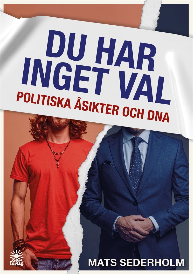 Du har inget val : politiska åsikter och DNA