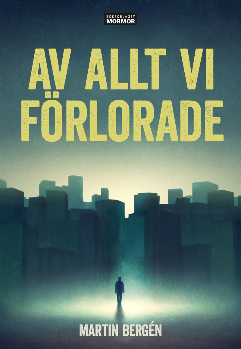 Av allt vi förlorade