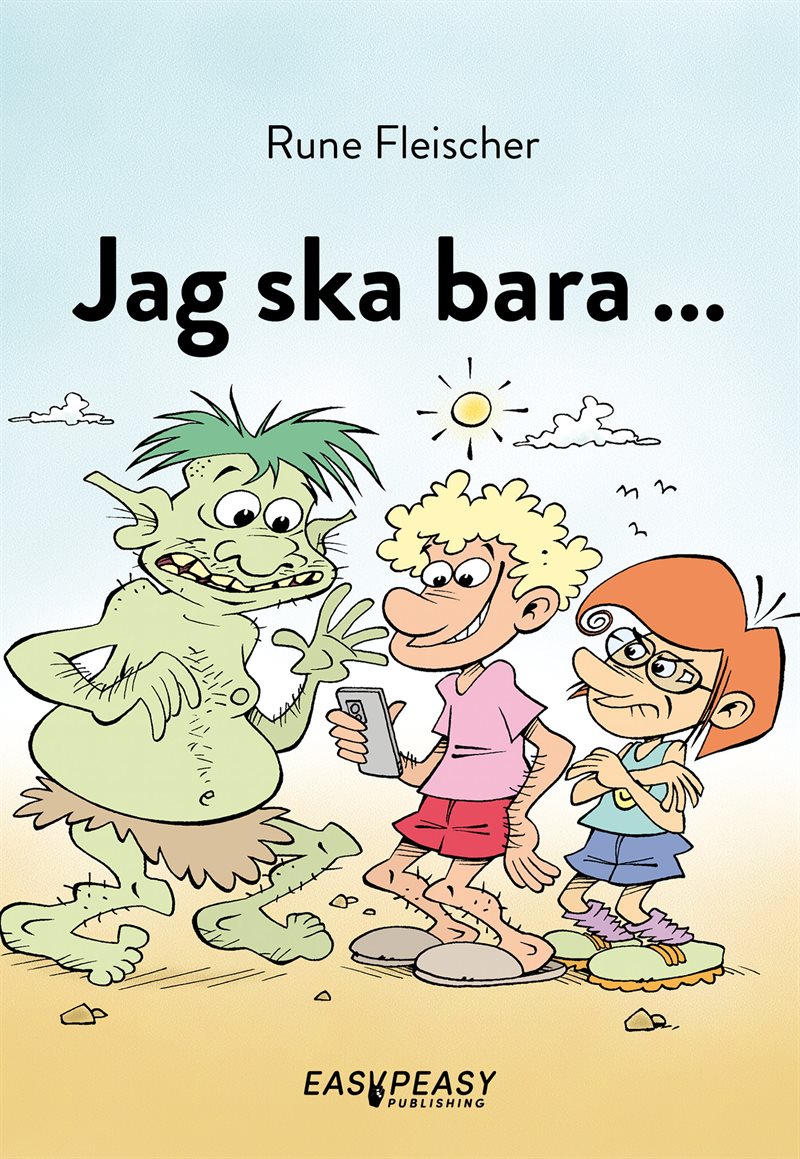 Jag ska bara ...