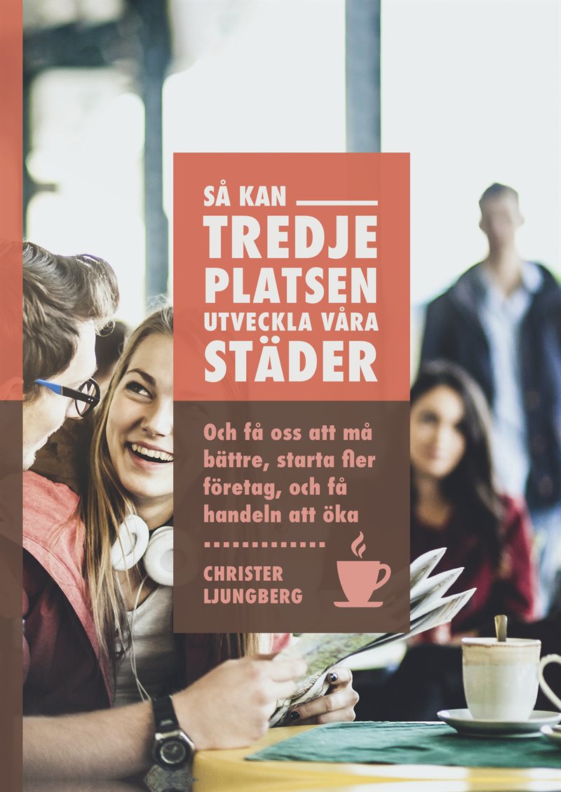 Så kan tredje platsen utveckla våra städer