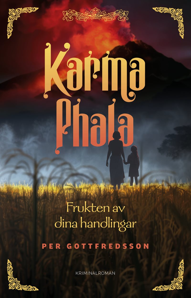 Karma phala - Frukten av dina handlingar