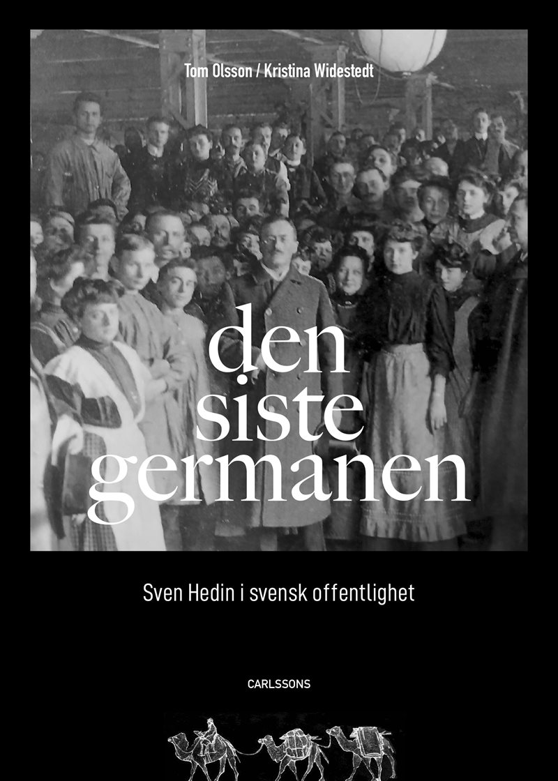 Den siste germanen : Sven Hedin i svensk offentlighet