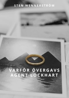 Varför övergavs agent Lockhart