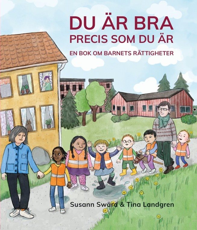 Du är bra precis som du är - En bok om barnets rättigheter