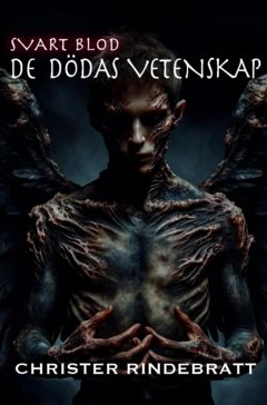Svart blod : de dödas vetenskap