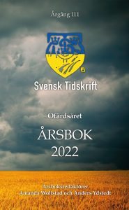 Ofärdsåret. Svensk Tidskrifts Årsbok 2022