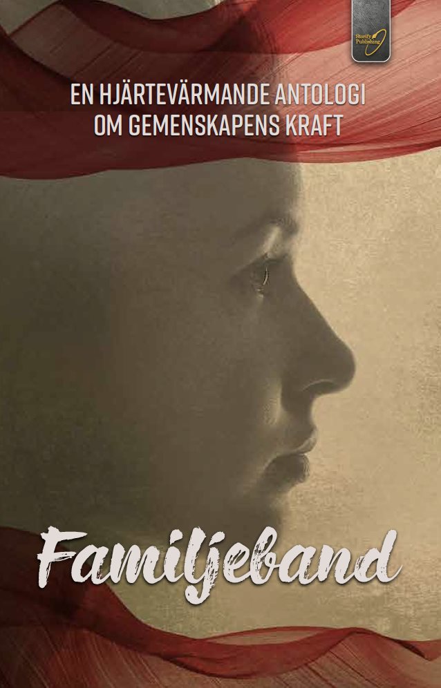 Familjeband : en hjärtevärmande antologi om gemenskapens kraft