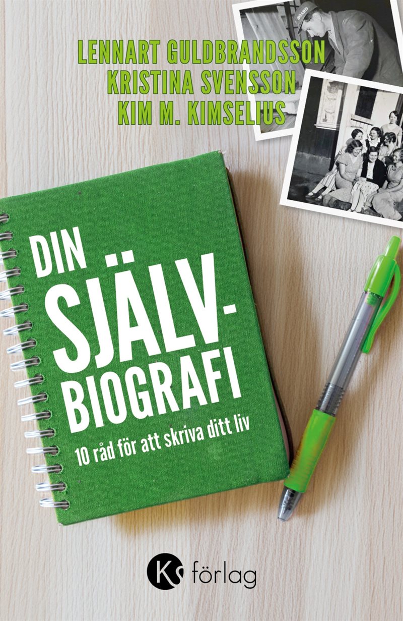 Din självbiografi : 10 råd för att skriva ditt liv
