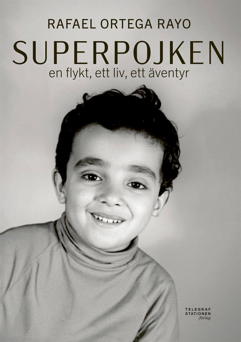 Superpojken: En flykt, ett liv, ett äventyr