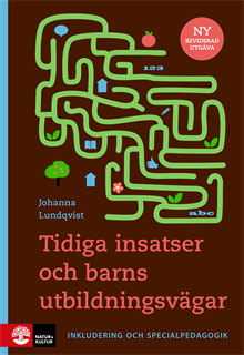 Tidiga insatser & barns utbildningsvägar, 2:a utgåvan : Inkludering och specialpedagogik