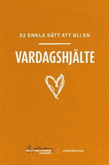 52 enkla sätt att bli en vardagshjälte