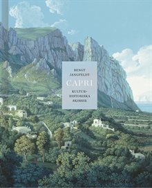 Capri : kulturhistoriska skisser